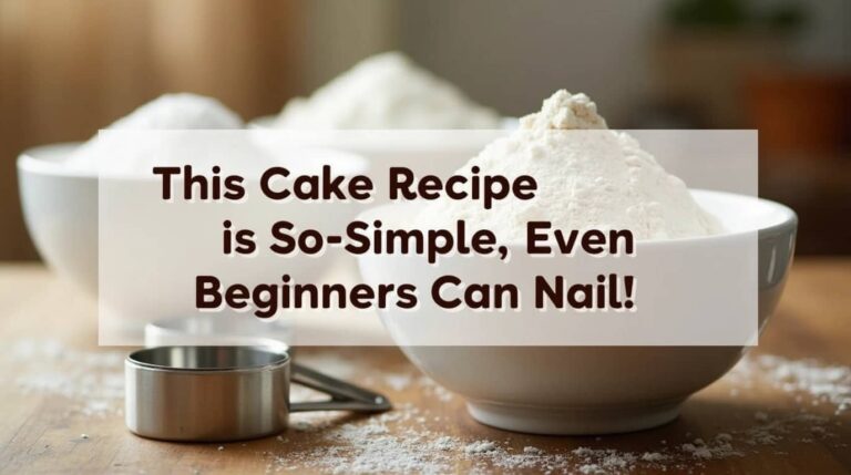 This Cake Recipe is So Simple, Even Beginners Can Nail It!